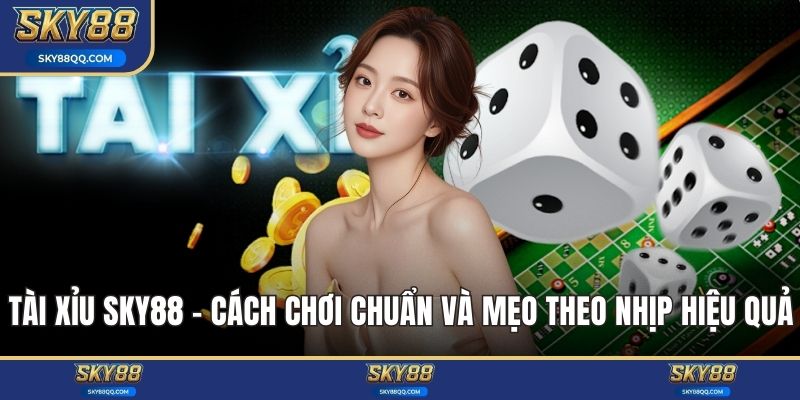 Tài xỉu sky88